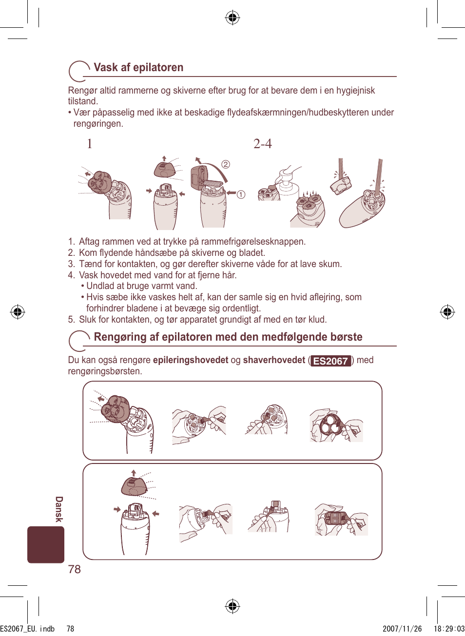 Vask af epilatoren, Rengøring af epilatoren med den medfølgende børste | Panasonic ES2067 User Manual | Page 78 / 168