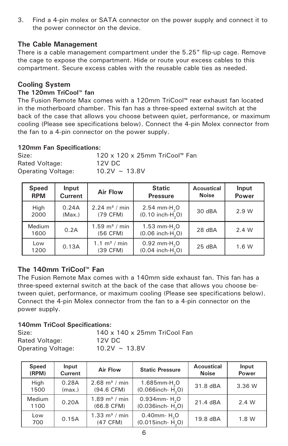 The cable management, Cooling system, The 140mm tricool™ fan | Antec Veris User Manual | Page 7 / 11