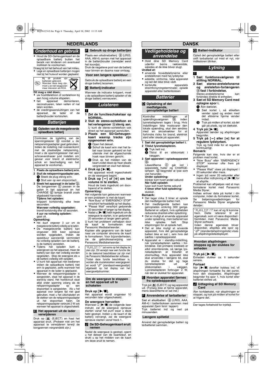 Onderhoud en gebruik, Luisteren, Vedligeholdelse og anvendelse batterier | Lytning, Batterijen, Dansk nederlands | Panasonic SV-SD80 User Manual | Page 6 / 8