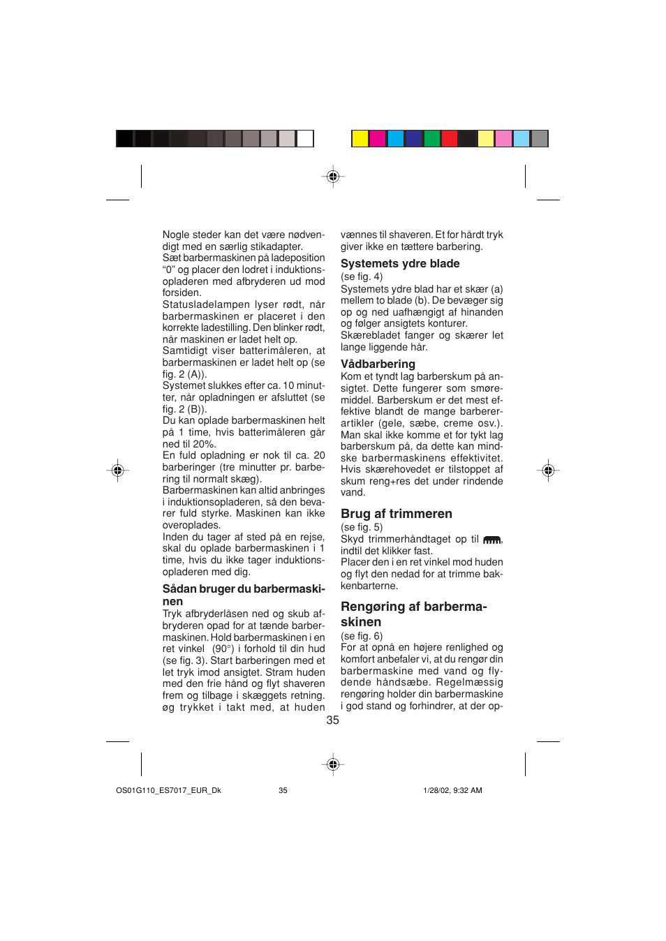 Brug af trimmeren, Rengøring af barberma- skinen | Panasonic ES7017 User Manual | Page 35 / 81