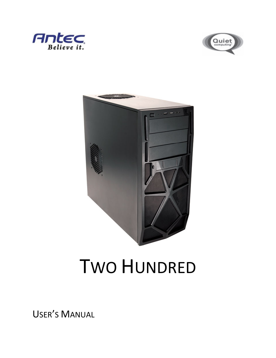 Antec Quiet Computing Two Hundred User Manual | 13 pages