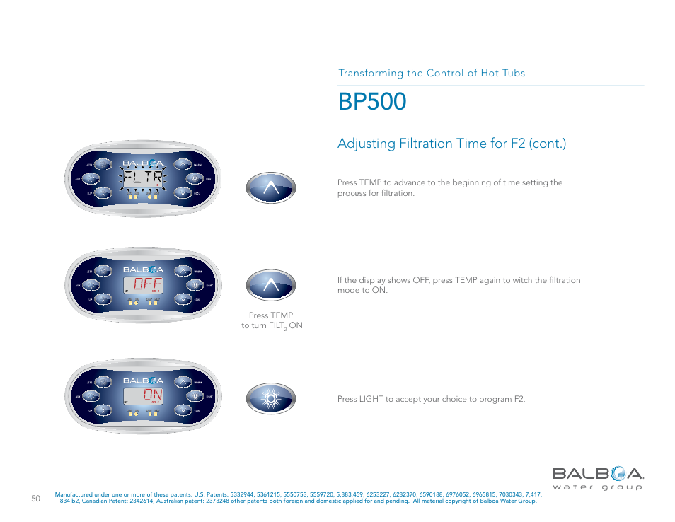 Bp500, Adjusting filtration time for f2 (cont.), Transforming the control of hot tubs | Press temp to turn filt | Balboa Water Group BP500 System User Manual | Page 50 / 74