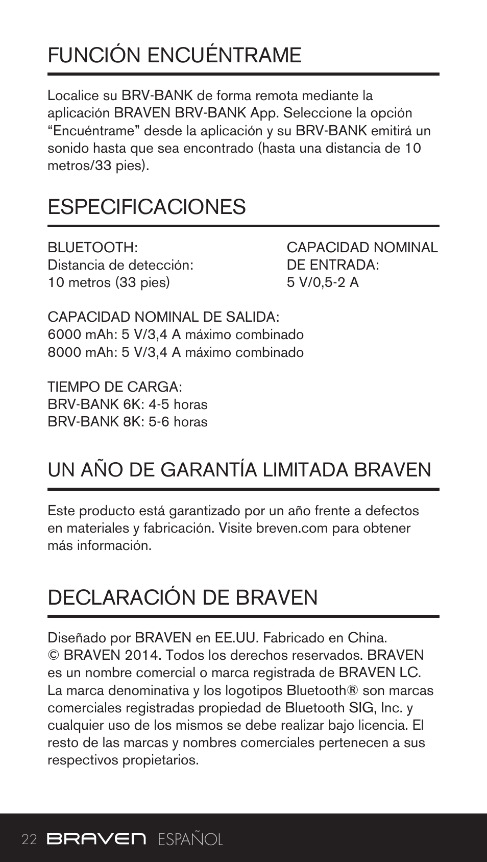 Función encuéntrame especificaciones, Declaración de braven, Un año de garantía limitada braven | BRAVEN BRV-BANK User Manual | Page 22 / 76