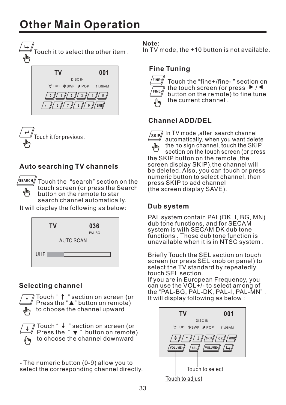 Other main operation, Auto searching tv channels, Tv 036 | Channel add/del, Fine tuning, Dub system, Tv 001, Selecting channel, It will display the following as below | EXONIC EXD 4500T User Manual | Page 33 / 36