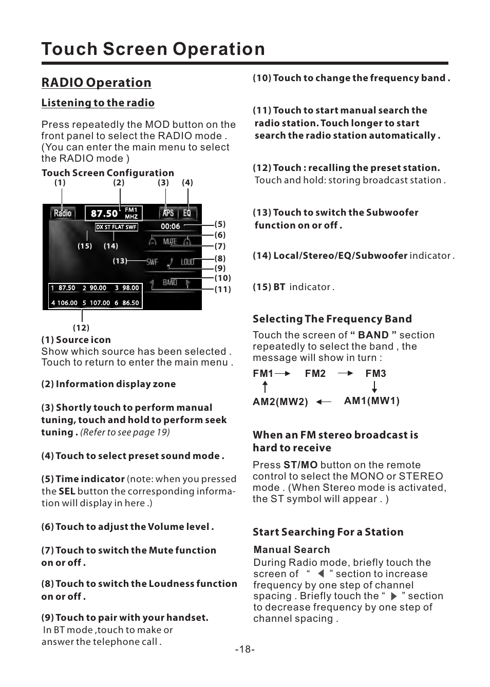 Touch screen operation, Radio operation, Selecting the frequency band | When an fm stereo broadcast is hard to receive, Start searching for a station, Listening to the radio | EXONIC EXD 6805 User Manual | Page 19 / 38