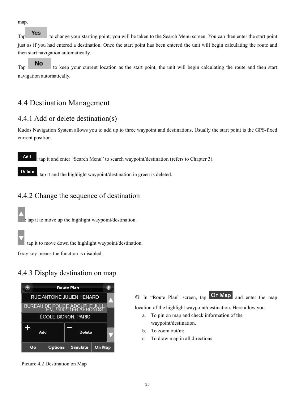 4 destination management, 1 add or delete destination(s), 2 change the sequence of destination | 3 display destination on map | EXONIC EXD 7088GPS2 User Manual | Page 29 / 48