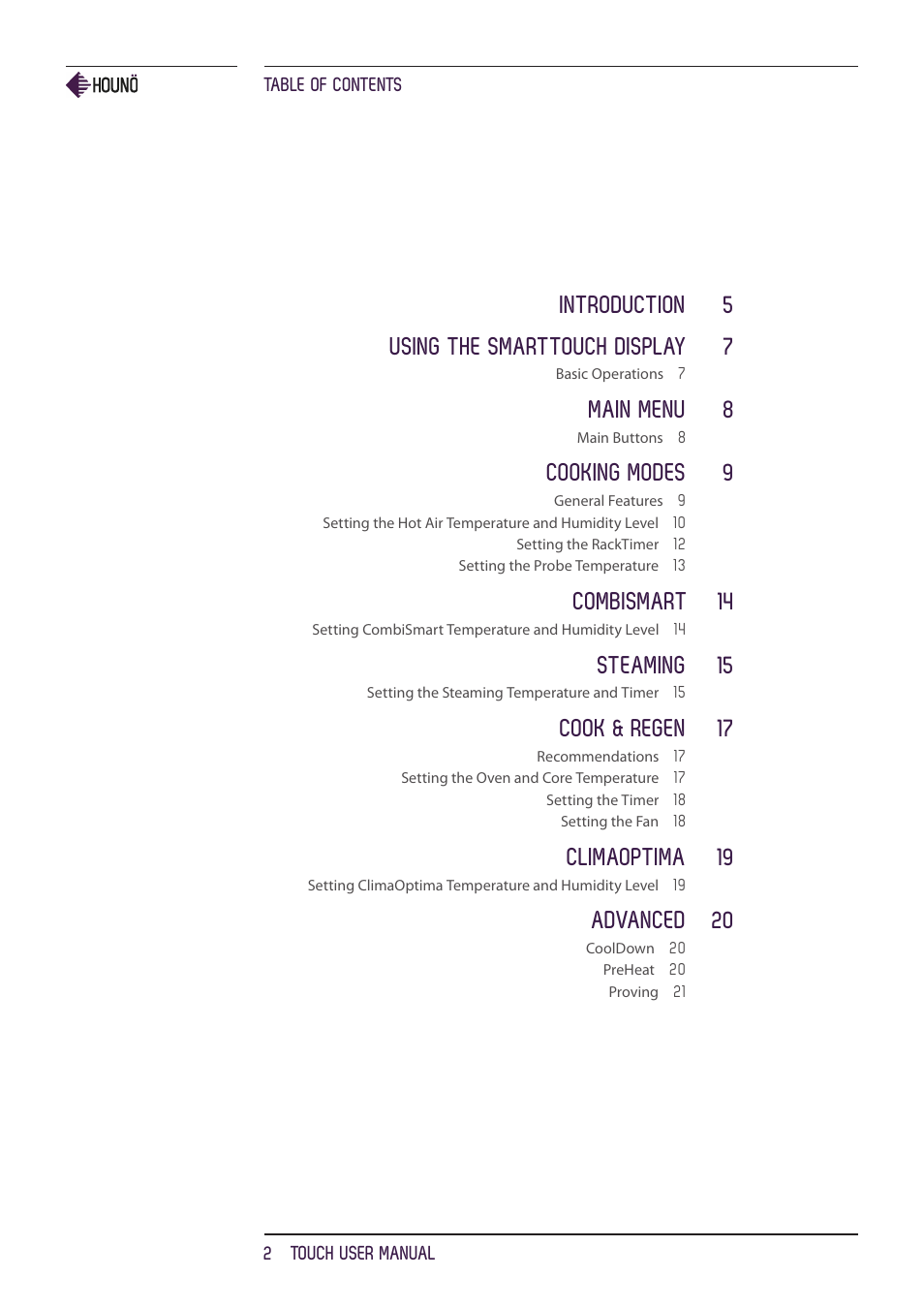 Introduction 5 using the smarttouch display 7, Main menu 8, Cooking modes 9 | Combismart 14, Steaming 15, Cook & regen 17, Climaoptima 19, Advanced 20 | HOUNO KPE, CPE, BPE & CPE-gas ovens User Manual | Page 2 / 40