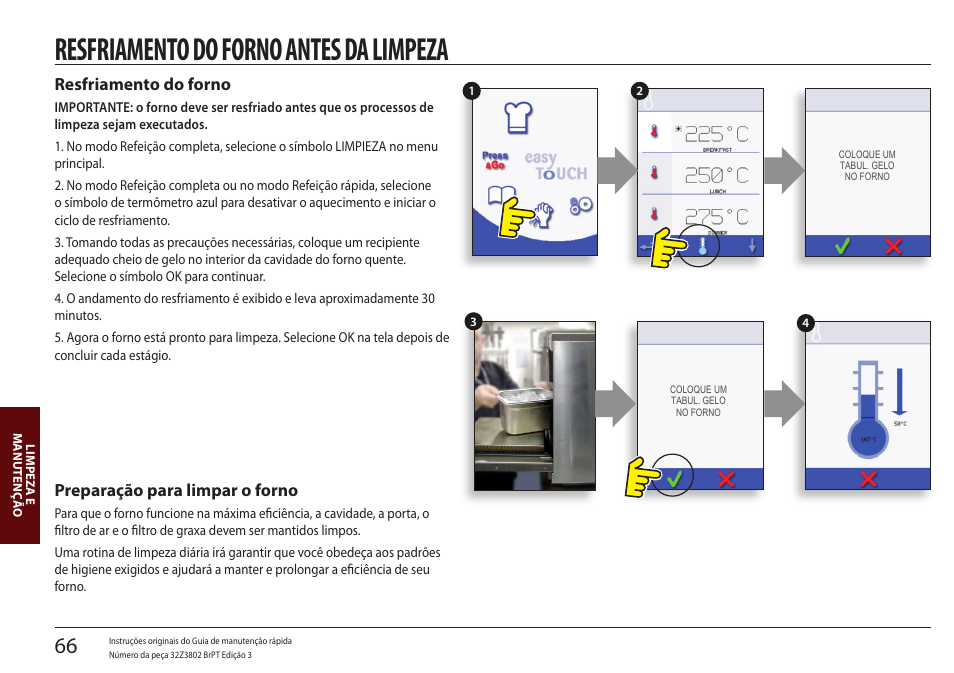 Limpeza e manutenção, Resfriamento do forno antes da limpeza, Resfriamento do forno | Preparação para limpar o forno | Merrychef eikon e5 User Manual | Page 66 / 97