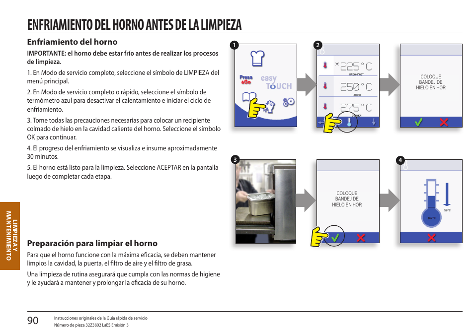 Limpieza y mantenimiento, Enfriamiento del horno antes de la limpieza, Enfriamiento del horno | Preparación para limpiar el horno | Merrychef eikon e5 User Manual | Page 90 / 97