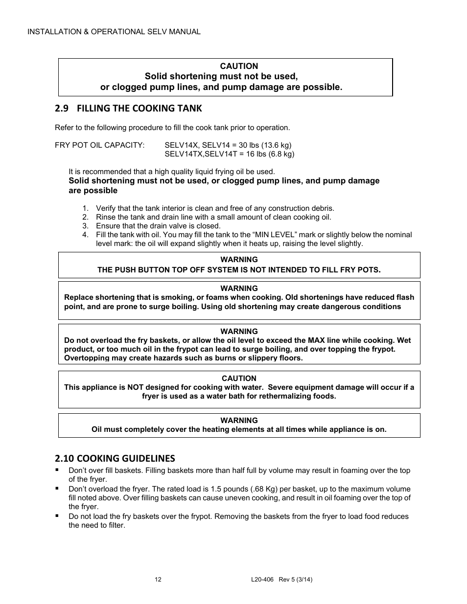 9 filling the cooking tank, 10 cooking guidelines | Pitco Frialator REDUCED OIL VOLUME FRYING SYSTEM for SELV14 User Manual | Page 12 / 36