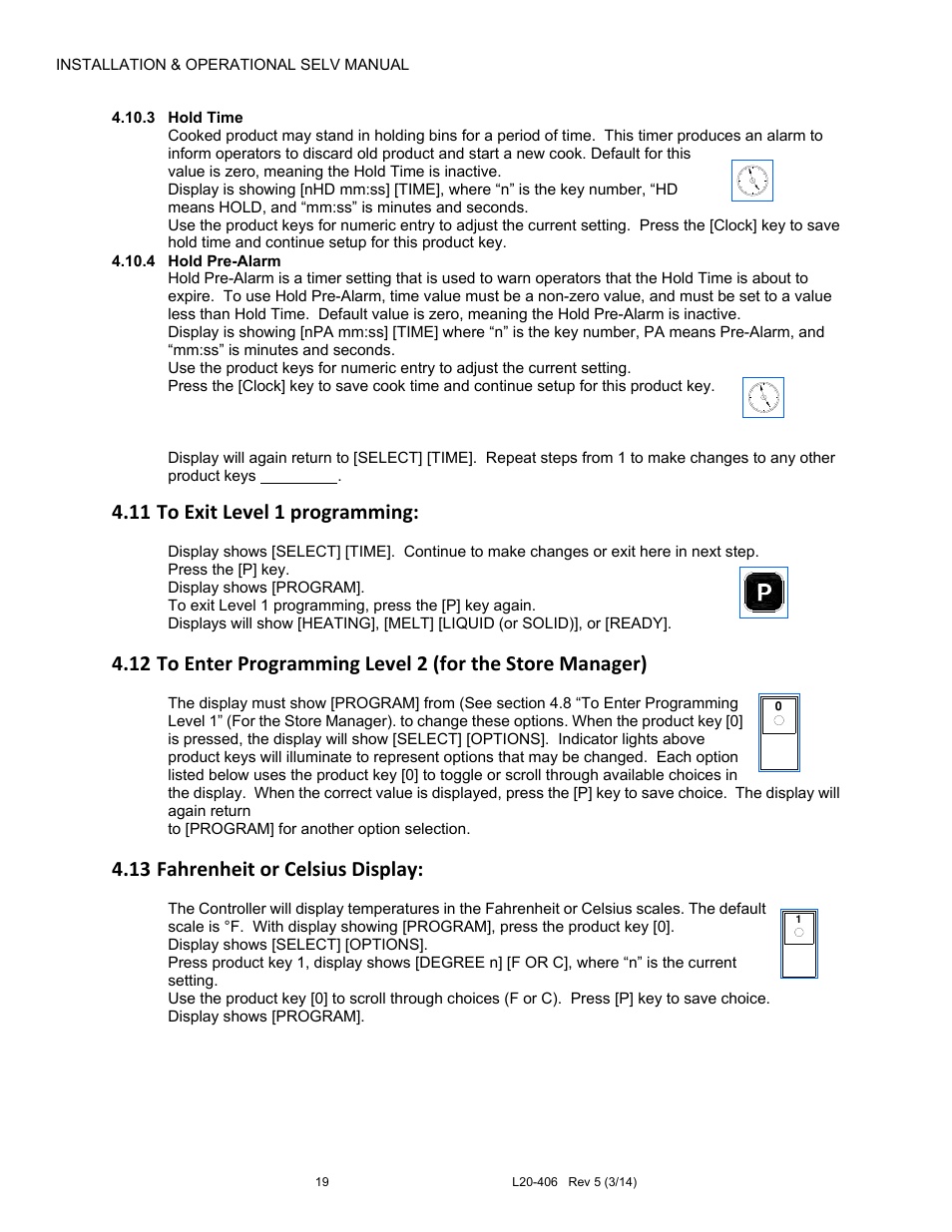 11 to exit level 1 programming, 13 fahrenheit or celsius display | Pitco Frialator REDUCED OIL VOLUME FRYING SYSTEM for SELV14 User Manual | Page 19 / 36