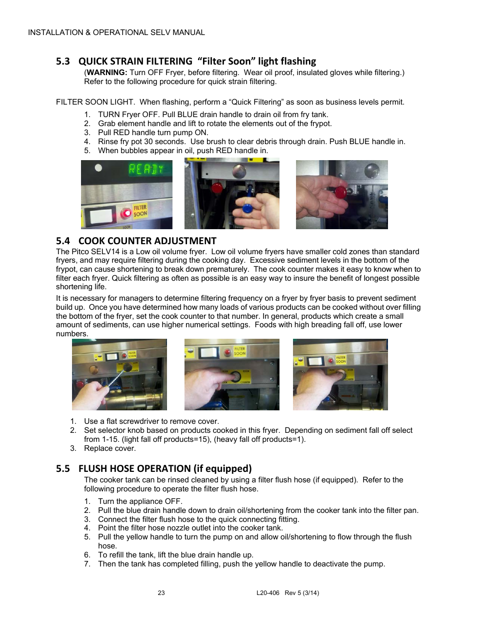 4 cook counter adjustment, 5 flush hose operation (if equipped) | Pitco Frialator REDUCED OIL VOLUME FRYING SYSTEM for SELV14 User Manual | Page 23 / 36
