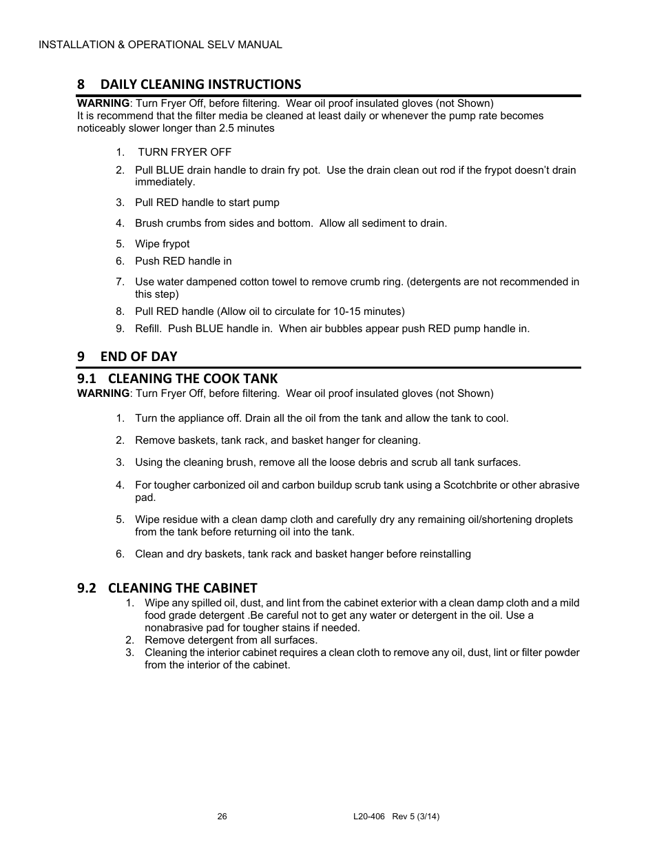 8 daily cleaning instructions, 9 end of day 9.1 cleaning the cook tank, 2 cleaning the cabinet | Pitco Frialator REDUCED OIL VOLUME FRYING SYSTEM for SELV14 User Manual | Page 26 / 36