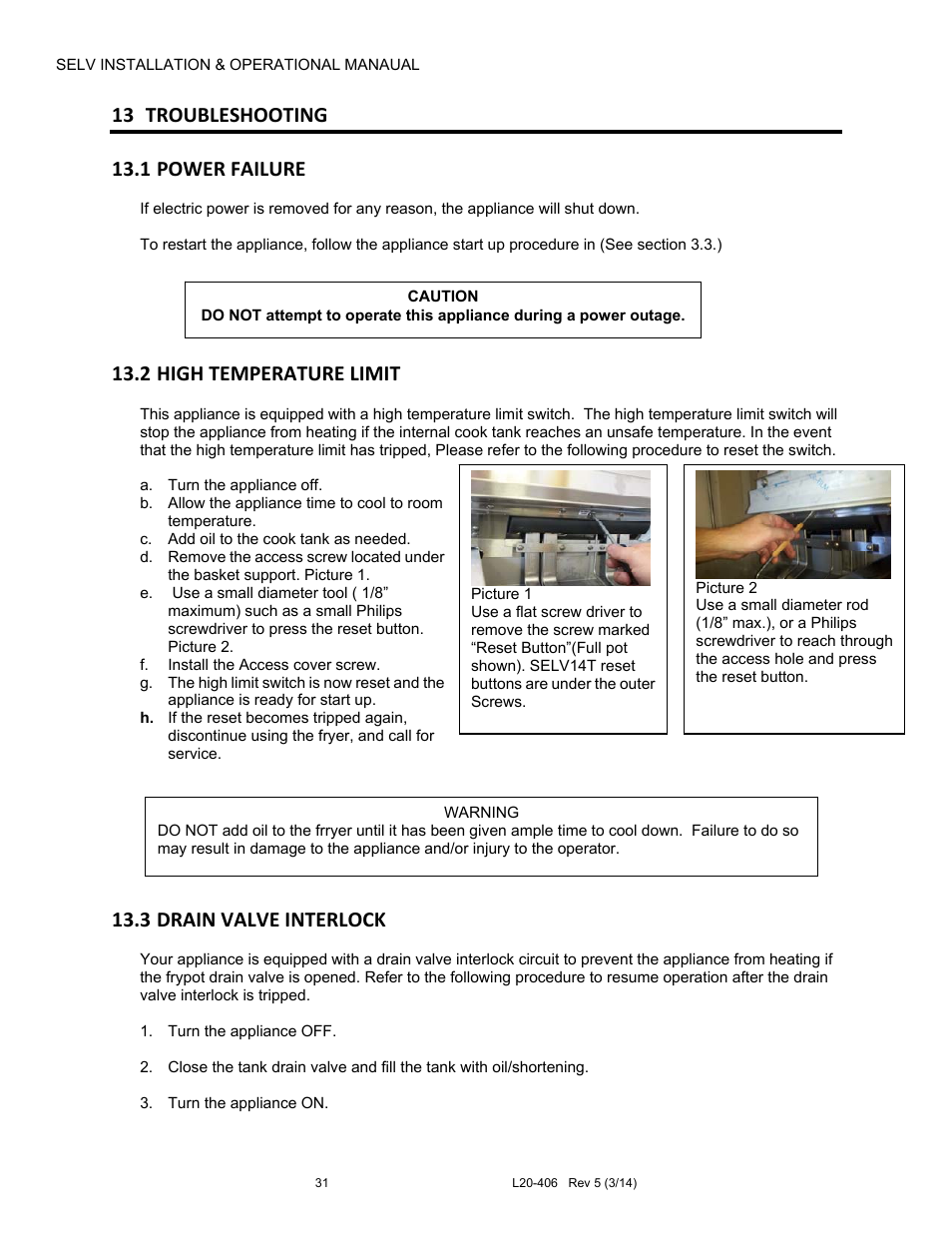 13 troubleshooting, 1 power failure, 2 high temperature limit | 3 drain valve interlock | Pitco Frialator REDUCED OIL VOLUME FRYING SYSTEM for SELV14 User Manual | Page 31 / 36