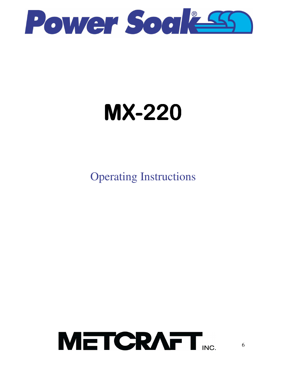 Operating instructions | Power Soak MX-220 Owner's Manual User Manual | Page 7 / 33