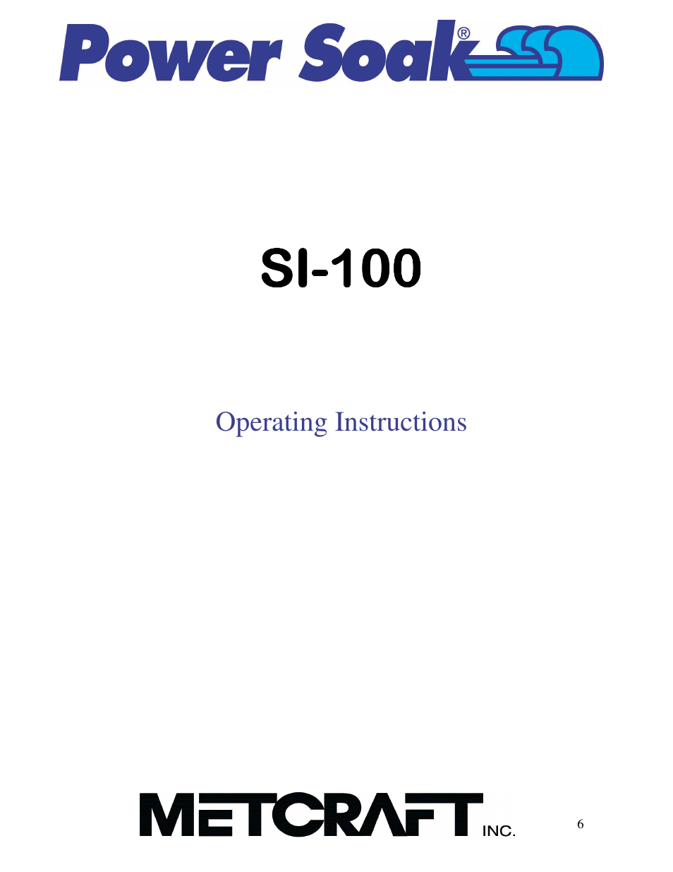 Operating instructions | Power Soak SI-100 Owner's Manual User Manual | Page 7 / 44