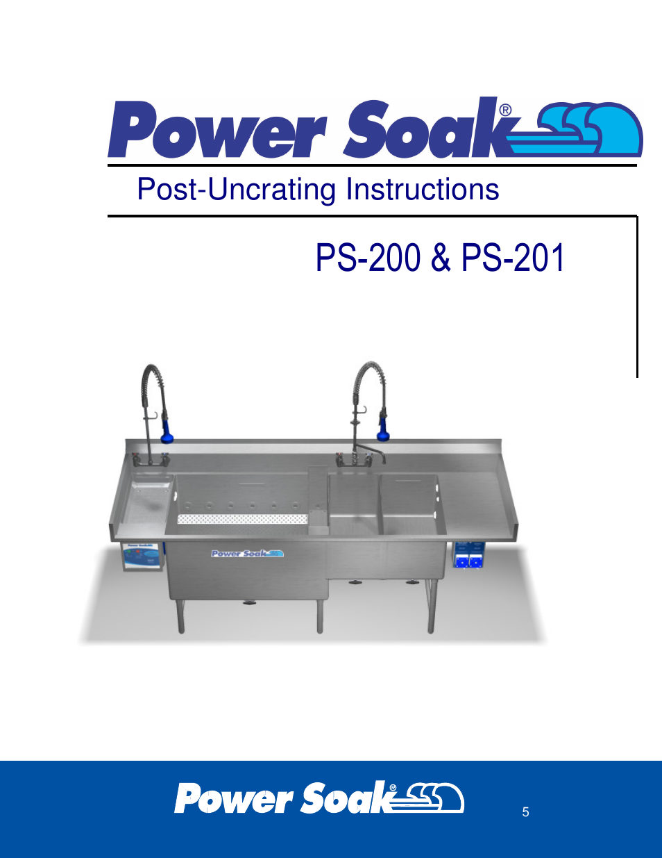 Post-uncrating instructions | Power Soak 29222 INSTRUCTIONS INSTALLATION PS-200 User Manual | Page 9 / 28
