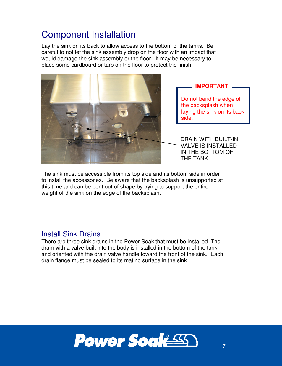 Component installation, Install sink drains | Power Soak 34453 INSTRUCTIONS INSTALLATION PS-225 User Manual | Page 11 / 28