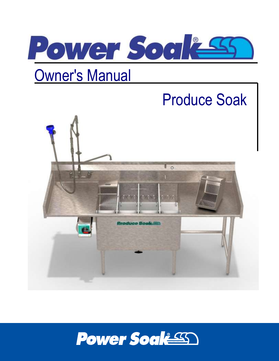 Power Soak 34201 PRODUCE SOAK OWNER'S MANUAL User Manual | 40 pages