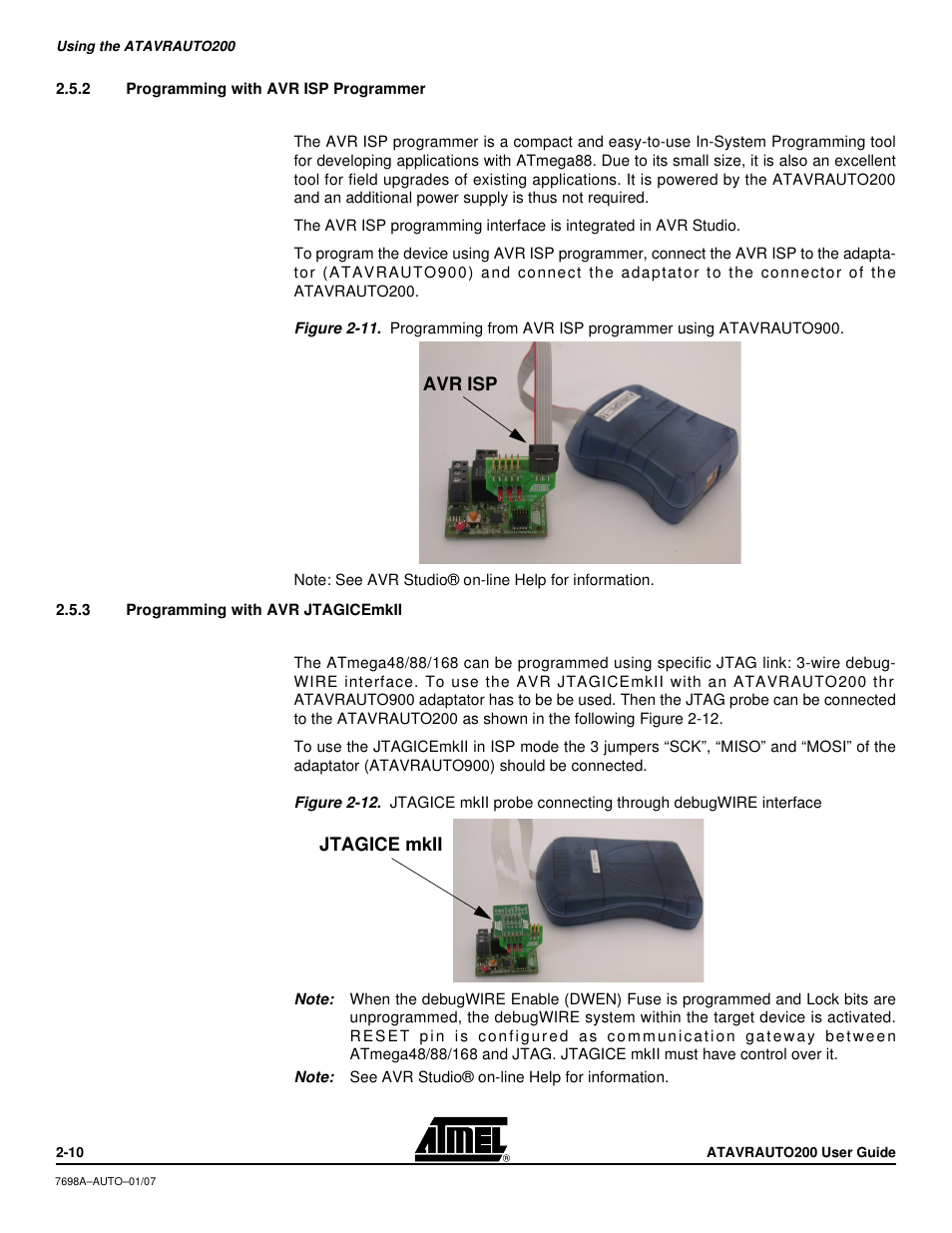 2 programming with avr isp programmer, 3 programming with avr jtagicemkii | Atmel 7698AAUTO01/07 User Manual | Page 12 / 21