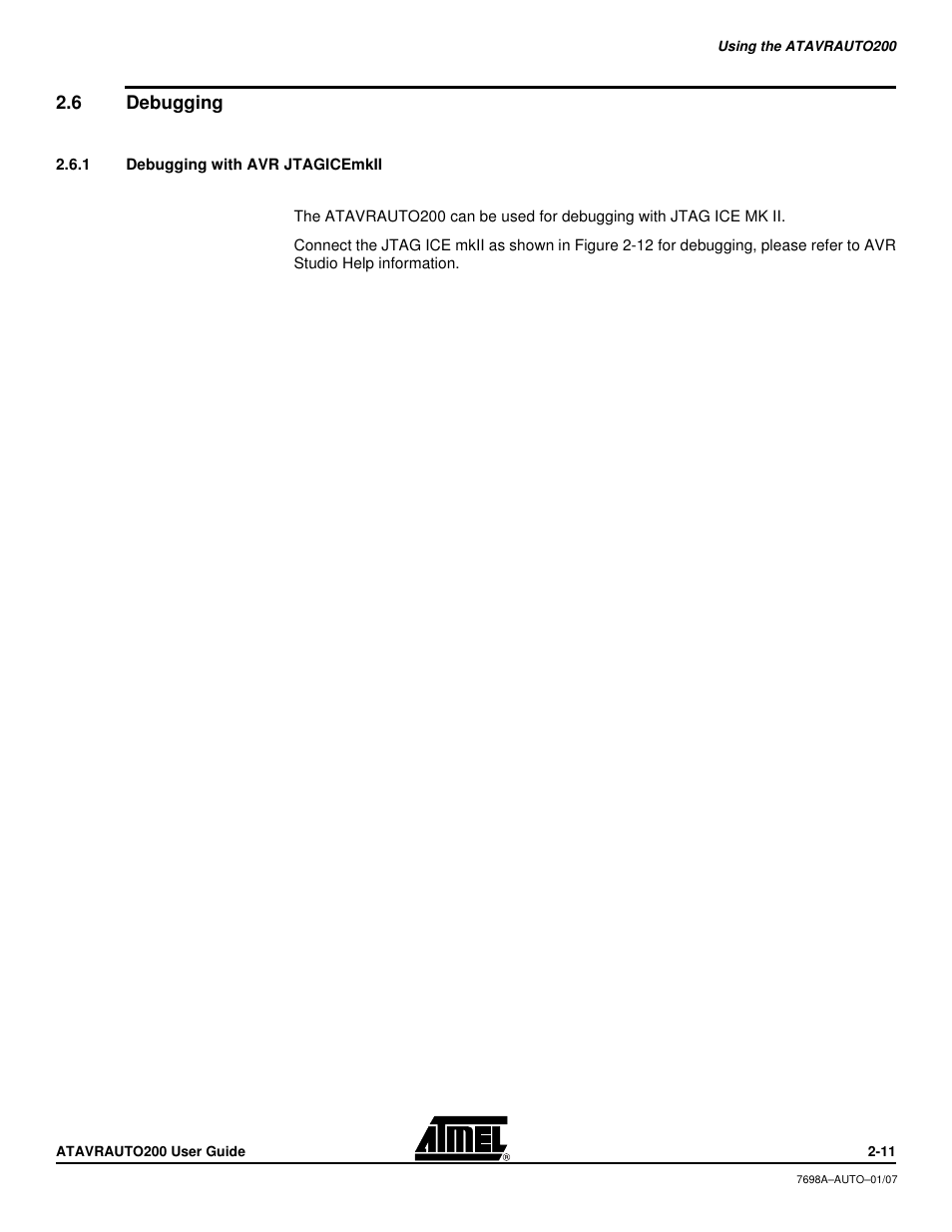 6 debugging, 1 debugging with avr jtagicemkii, Debugging -11 | Atmel 7698AAUTO01/07 User Manual | Page 13 / 21
