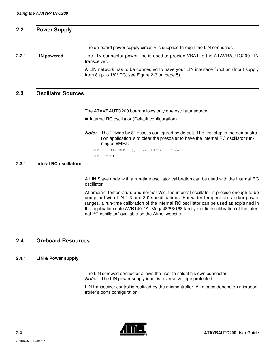 2 power supply, 1 lin powered, 3 oscillator sources | 1 interal rc oscillatorn, 4 on-board resources, 1 lin & power supply, Oscillator sources -4, On-board resources -4 | Atmel 7698AAUTO01/07 User Manual | Page 6 / 21