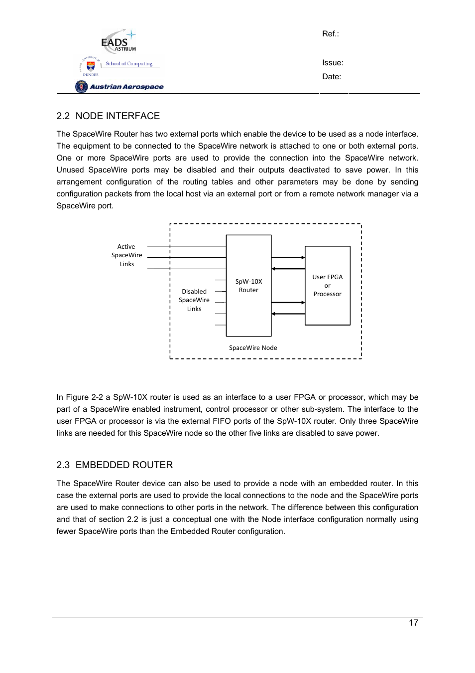 Spw-10x spacewire router, User manual, Preliminary | 2 node interface, 3 embedded router | Atmel SpaceWire Router SpW-10X User Manual | Page 17 / 155