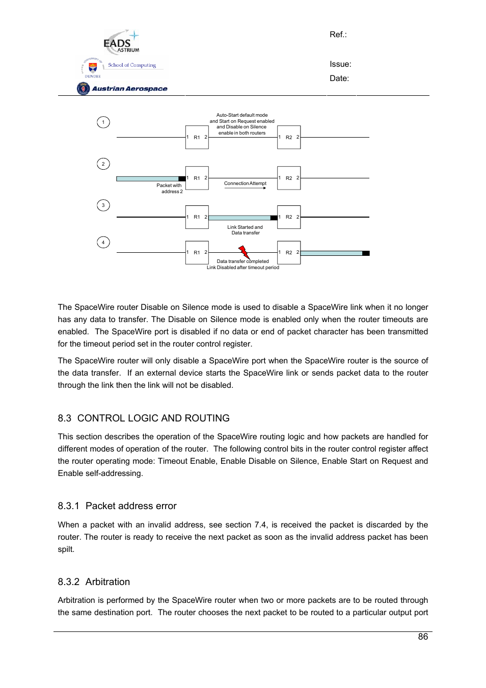 Spw-10x spacewire router, User manual, Preliminary | 3 control logic and routing, 1 packet address error, 2 arbitration, Ref.: uod_spw-10x_ usermanual issue: 3.4, Date: 11, July 2008 | Atmel SpaceWire Router SpW-10X User Manual | Page 86 / 155