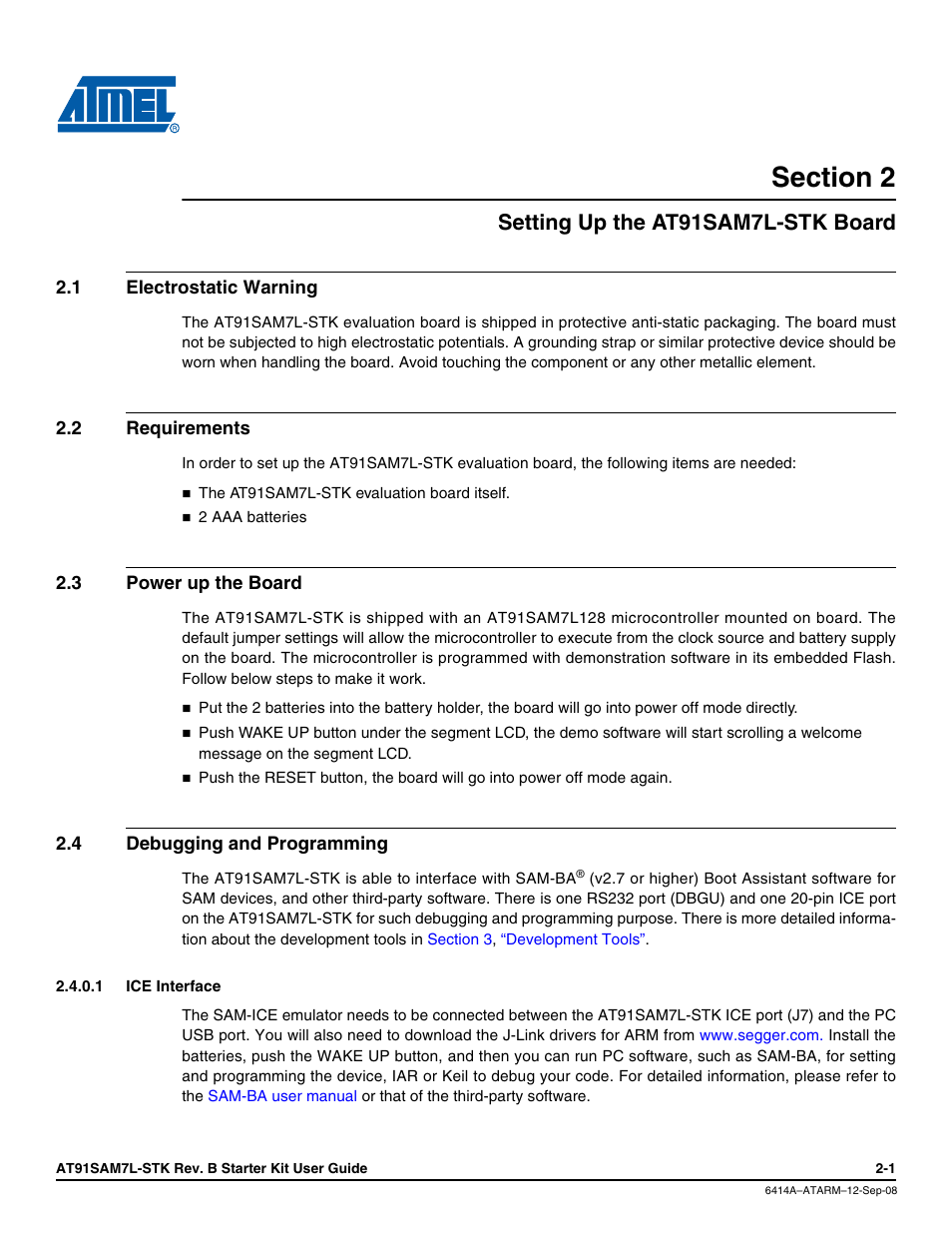 Section 2, Setting up the at91sam7l-stk board, 1 electrostatic warning | 2 requirements, 3 power up the board, 4 debugging and programming, 1 ice interface, Setting up the at91sam7l-stk board -1, Electrostatic warning -1, Requirements -1 | Atmel AT91SAM7L-STK User Manual | Page 9 / 40