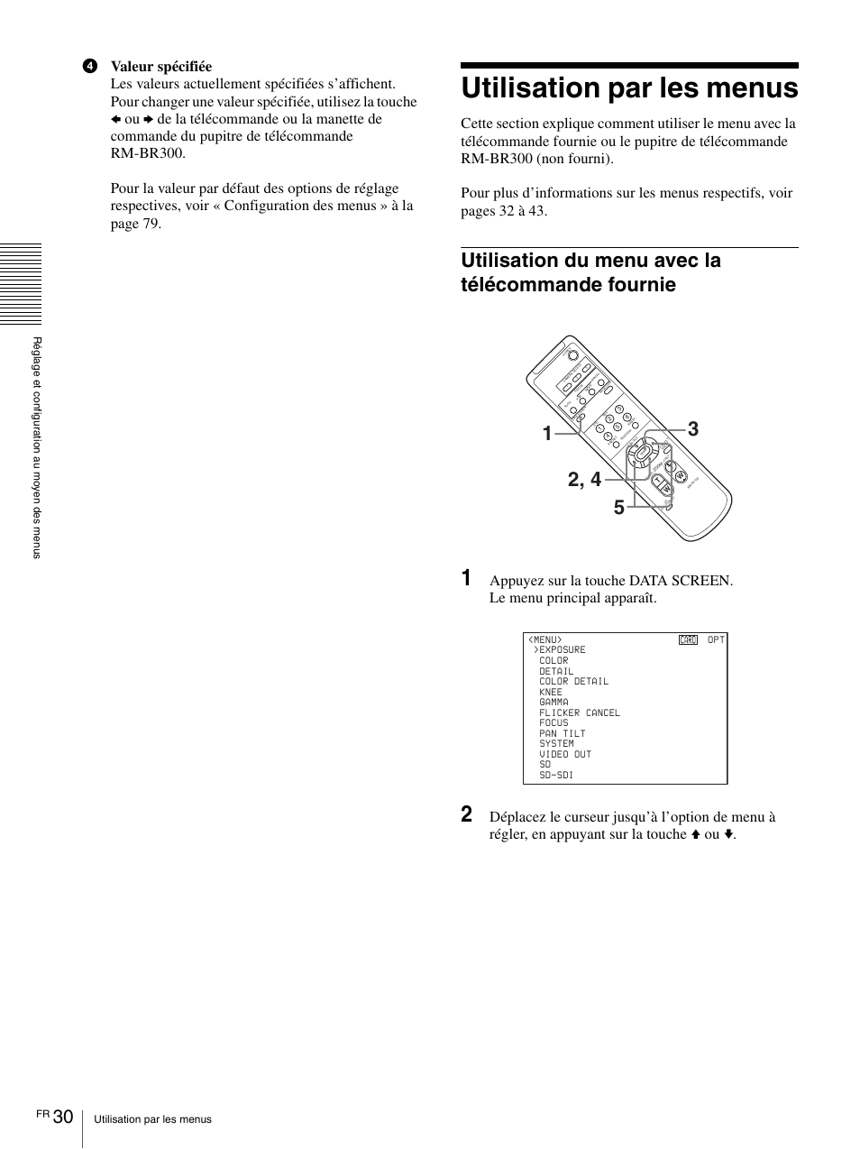 Utilisation par les menus, Utilisation du menu avec la télécommande fournie, Utilisation du menu avec la télécommande | Fournie | Vaddio BRC-H900 Operating User Manual | Page 118 / 271