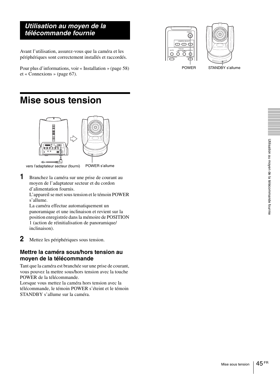 Utilisation au moyen de la télécommande fournie, Mise sous tension, Mettez les périphériques sous tension | Vaddio BRC-H900 Operating User Manual | Page 133 / 271