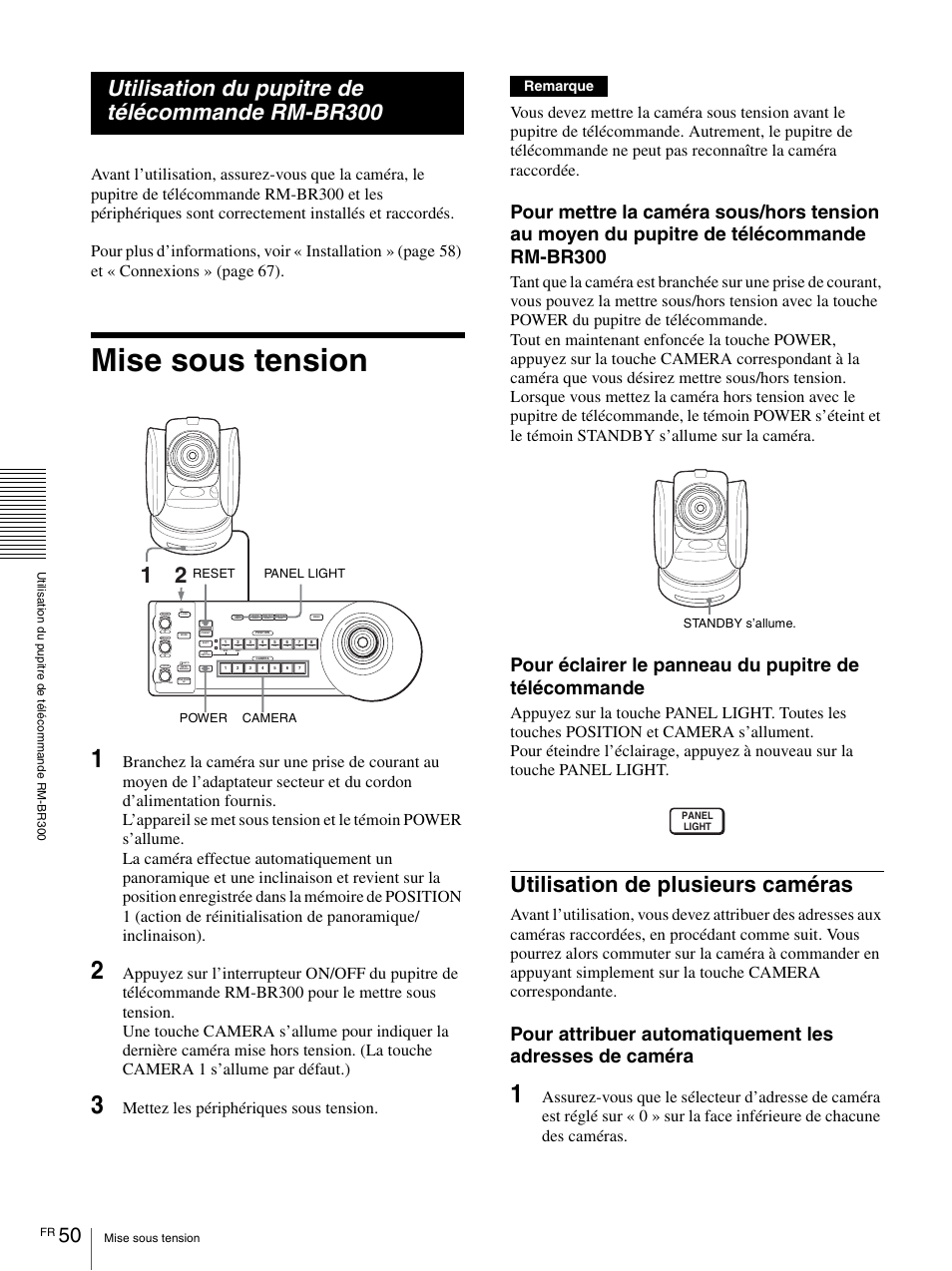Utilisation du pupitre de télécommande rm-br300, Mise sous tension, Utilisation de plusieurs caméras | Mettez les périphériques sous tension, Remarque, Panel light power camera reset standby s’allume | Vaddio BRC-H900 Operating User Manual | Page 138 / 271