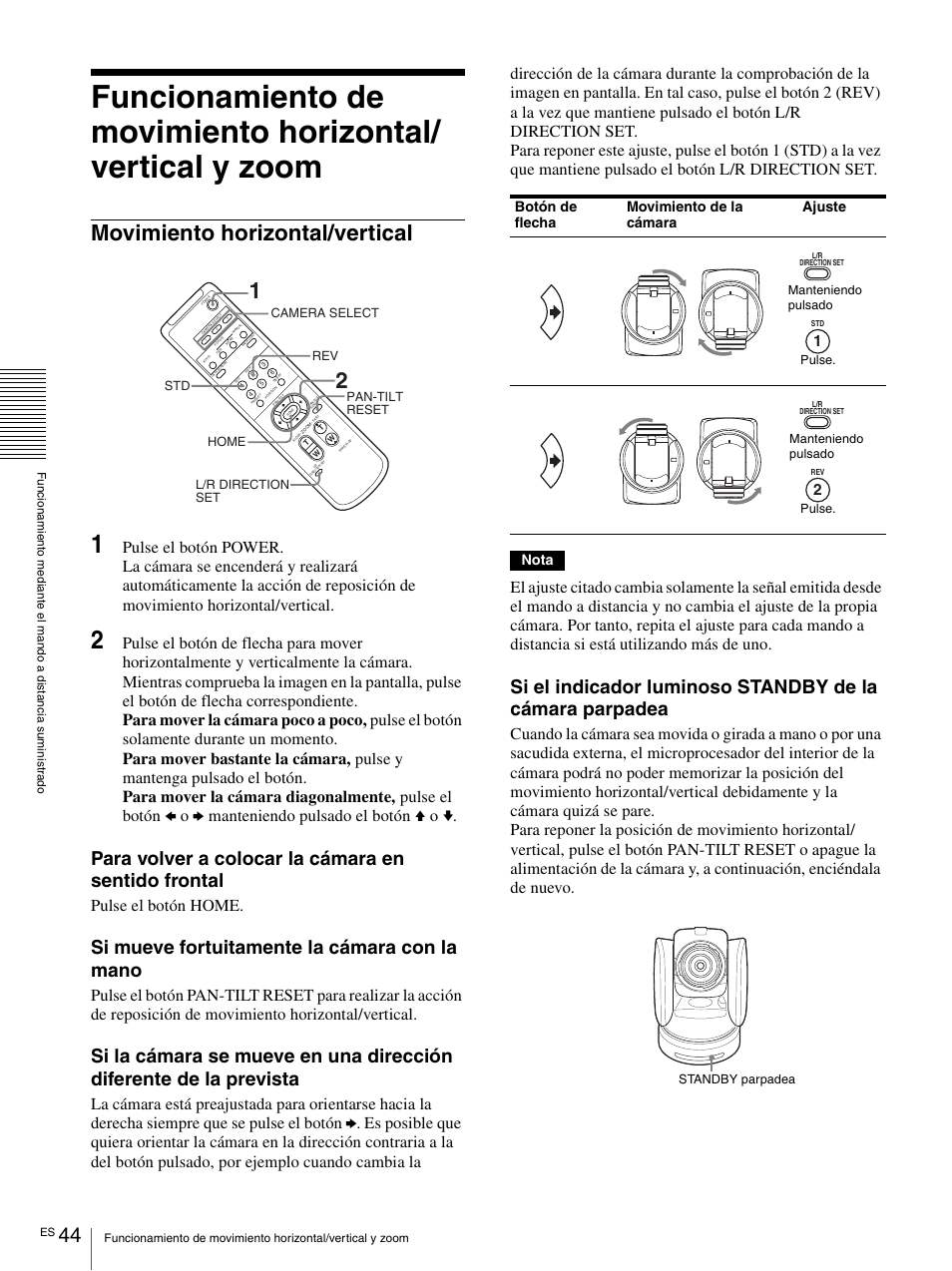 Movimiento horizontal/vertical, Para volver a colocar la cámara en sentido frontal, Si mueve fortuitamente la cámara con la mano | Pulse el botón home, Nota, Botón de flecha movimiento de la cámara ajuste | Vaddio BRC-H900 Operating User Manual | Page 226 / 271