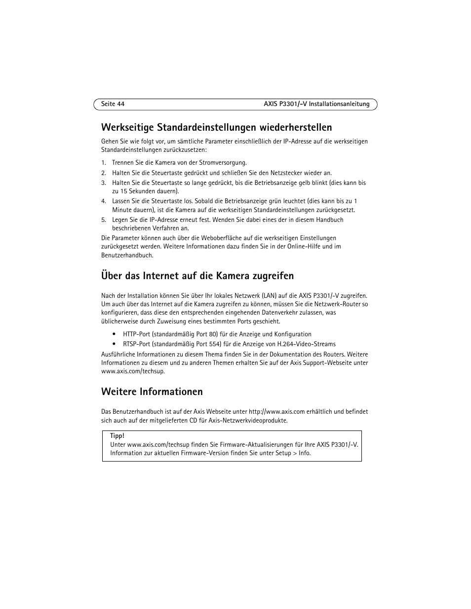 Über das internet auf die kamera zugreifen, Weitere informationen, Werkseitige standardeinstellungen wiederherstellen | Axis Communications Fixed Dome Network Camera AXIS P3301 User Manual | Page 44 / 74