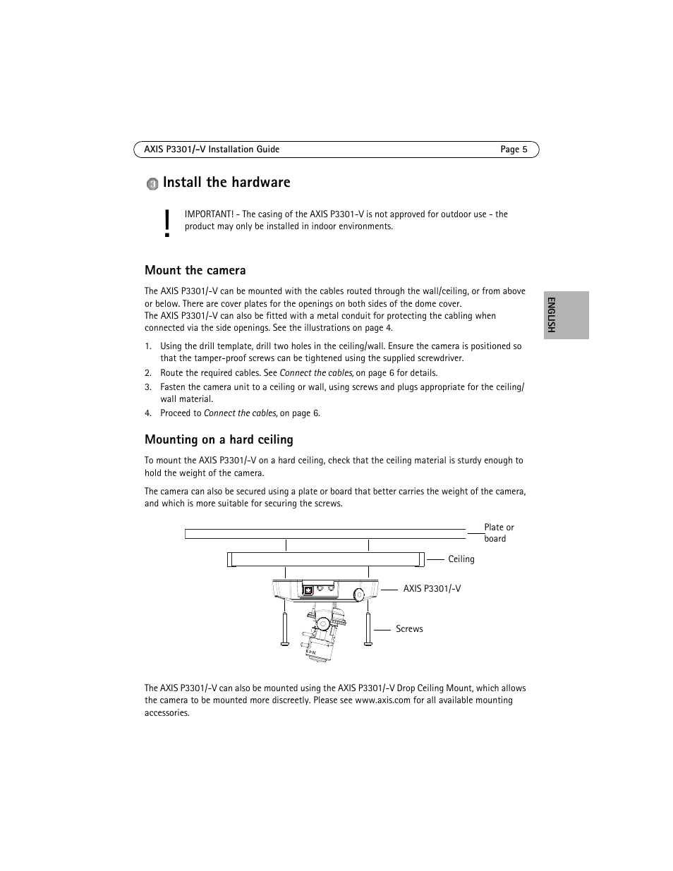 Install the hardware, Mount the camera, Mounting on a hard ceiling | Axis Communications Fixed Dome Network Camera AXIS P3301 User Manual | Page 5 / 74