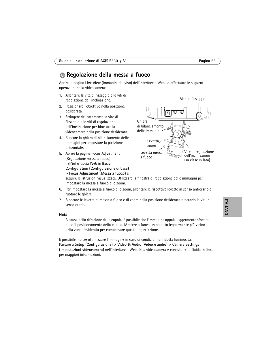 Regolazione della messa a fuoco | Axis Communications Fixed Dome Network Camera AXIS P3301 User Manual | Page 53 / 74