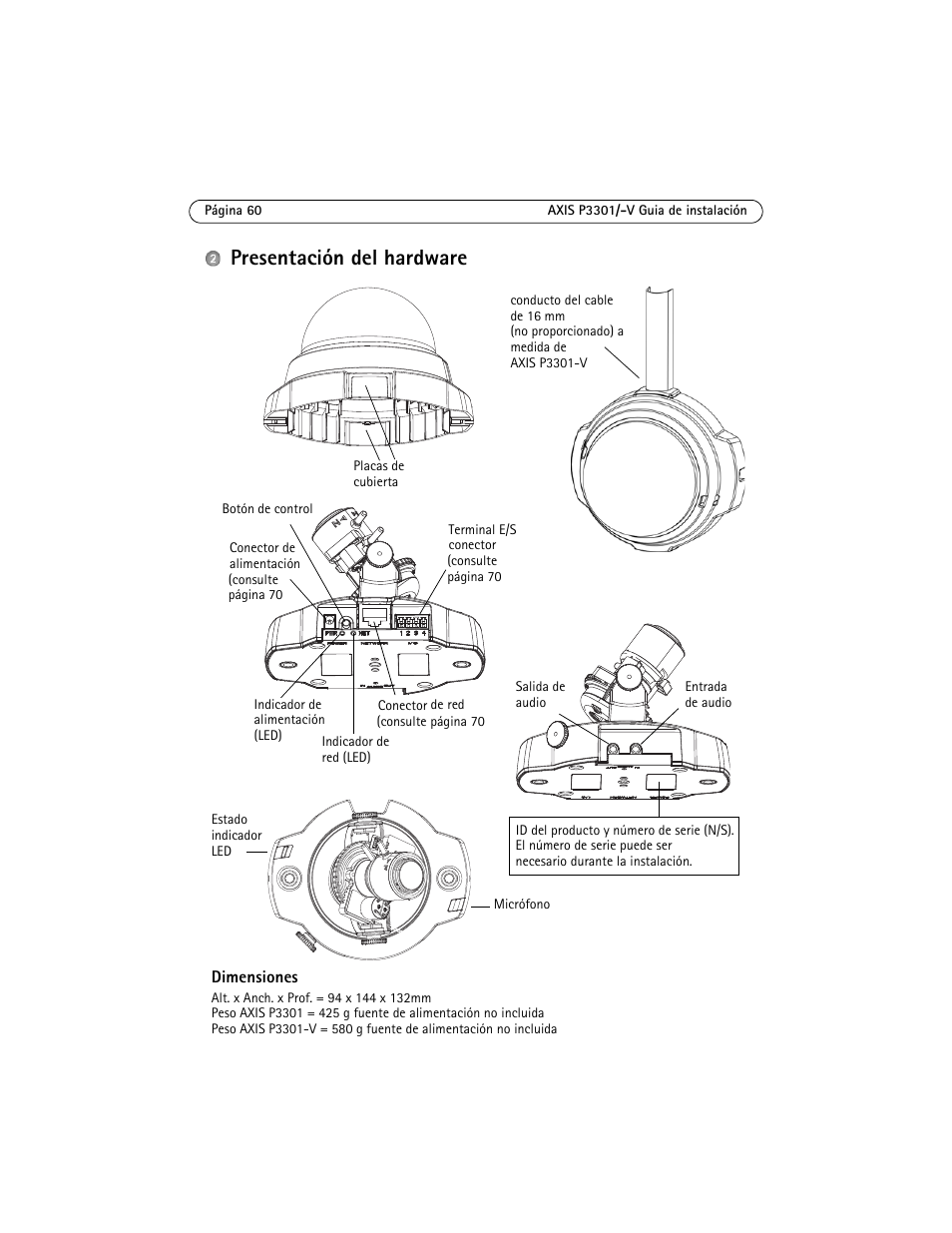 Presentación del hardware | Axis Communications Fixed Dome Network Camera AXIS P3301 User Manual | Page 60 / 74