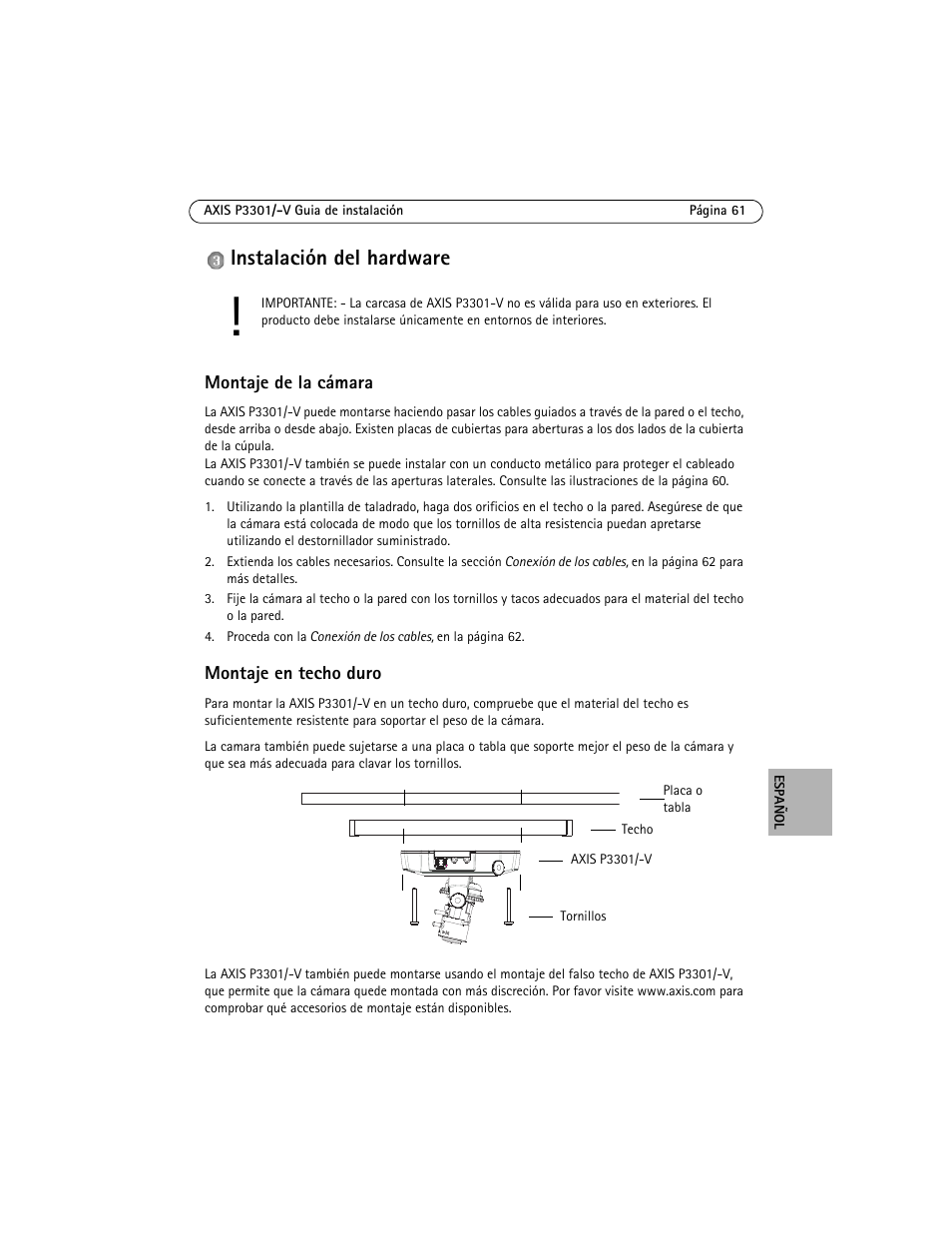 Instalación del hardware, Montaje de la cámara, Montaje en techo duro | Axis Communications Fixed Dome Network Camera AXIS P3301 User Manual | Page 61 / 74