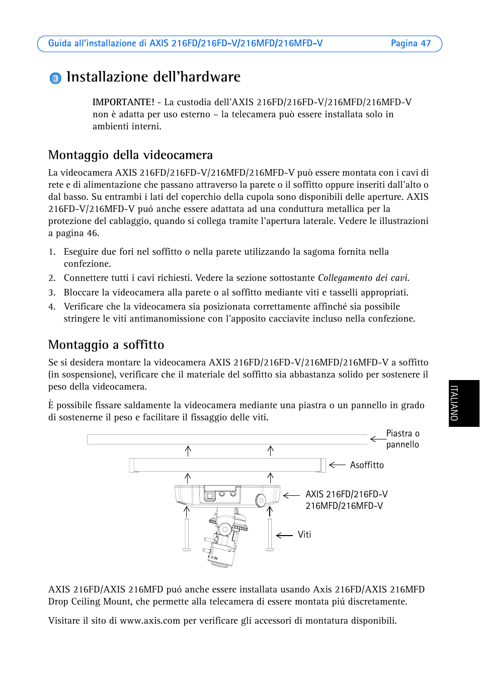 Installazione dell'hardware, Montaggio della videocamera, Montaggio a soffitto | Axis Communications 216FD User Manual | Page 47 / 74