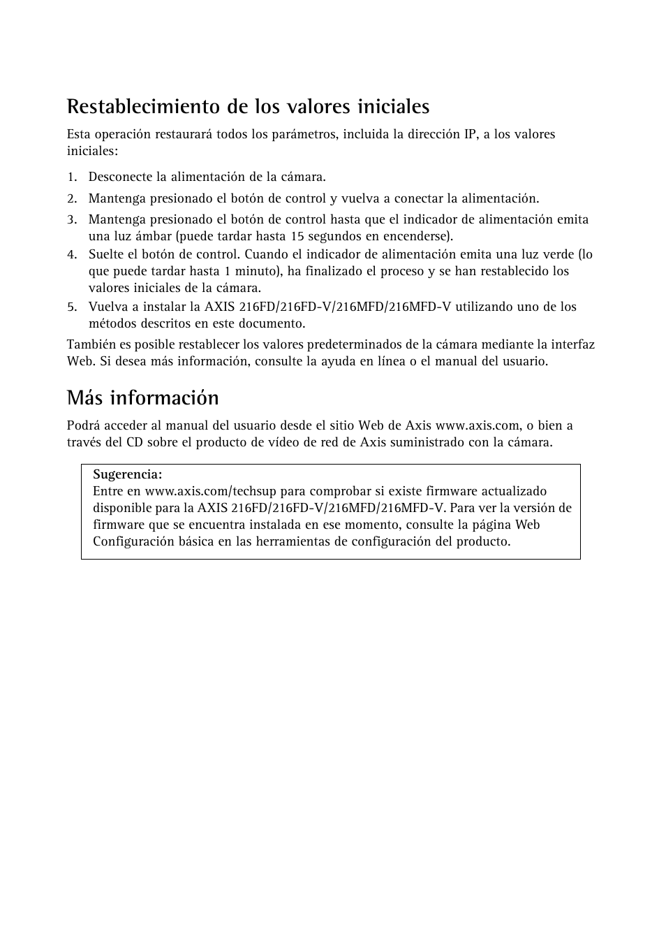 Restablecimiento de los valores iniciales, Más información | Axis Communications 216FD User Manual | Page 72 / 74
