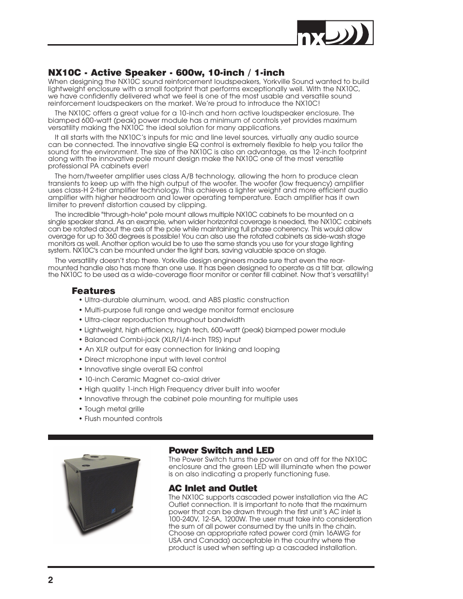 Nx10c - active speaker - 600w, 10-inch / 1-inch, Features, Power switch and led | Ac inlet and outlet | Yorkville NX10C User Manual | Page 4 / 16