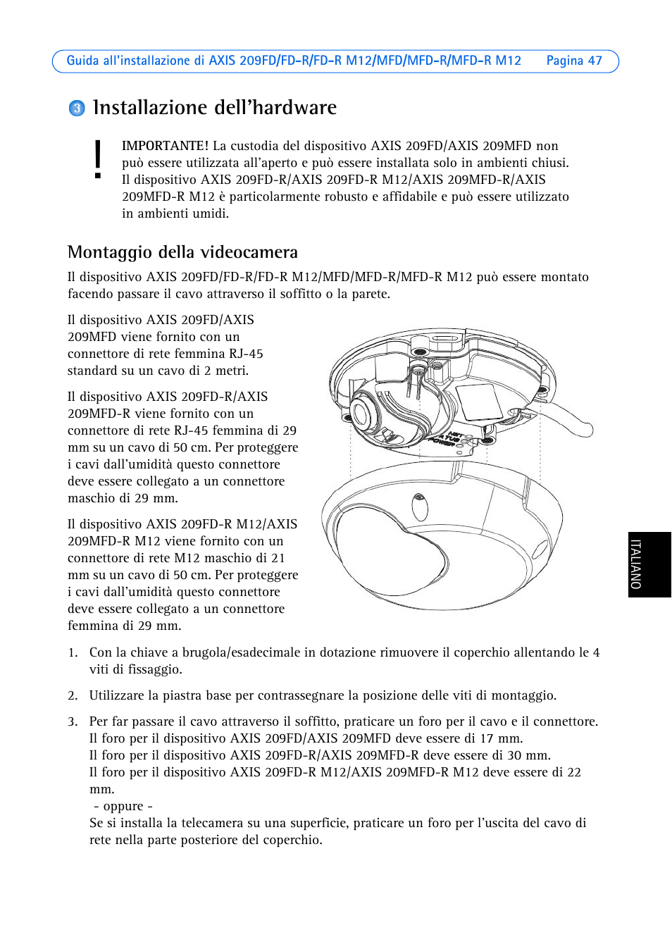 Installazione dell'hardware, Montaggio della videocamera | Axis Communications AXIS MFD-R M12 User Manual | Page 47 / 75
