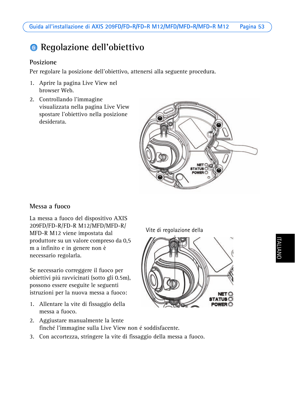 Regolazione dell'obiettivo | Axis Communications AXIS MFD-R M12 User Manual | Page 53 / 75