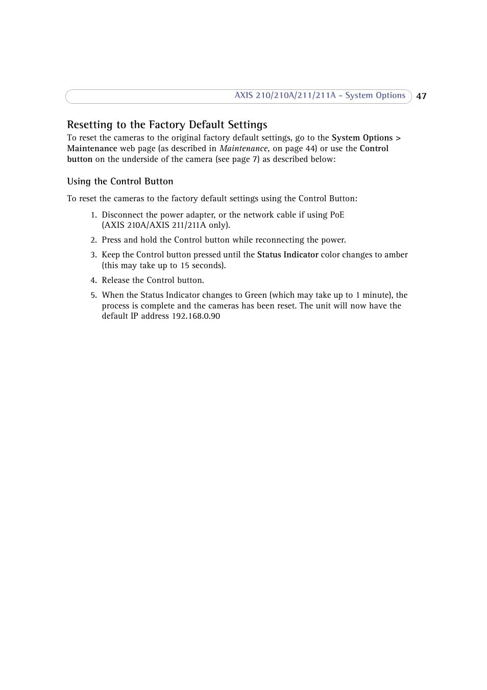 Resetting to the factory default settings | Axis Communications 210 User Manual | Page 47 / 66