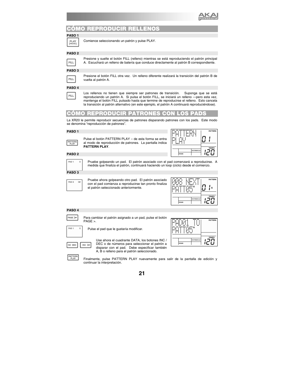 Cómo reproducir rellenos, Cómo reproducir patrones con los pads | Akai xr20 User Manual | Page 23 / 76