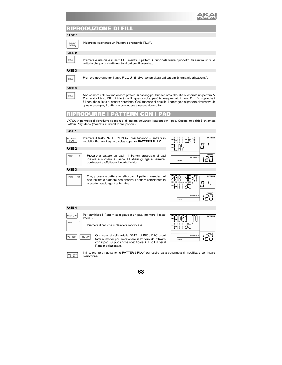 Riproduzione di fill, Riprodurre i pattern con i pad | Akai xr20 User Manual | Page 65 / 76