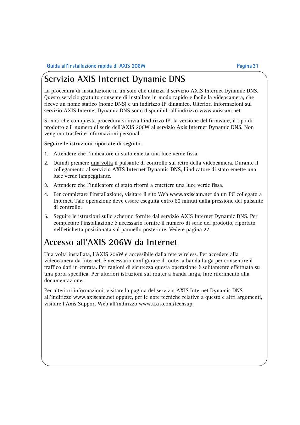 Servizio axis internet dynamic dns, Accesso all'axis 206w da internet | Axis Communications AXIS 206W User Manual | Page 31 / 34