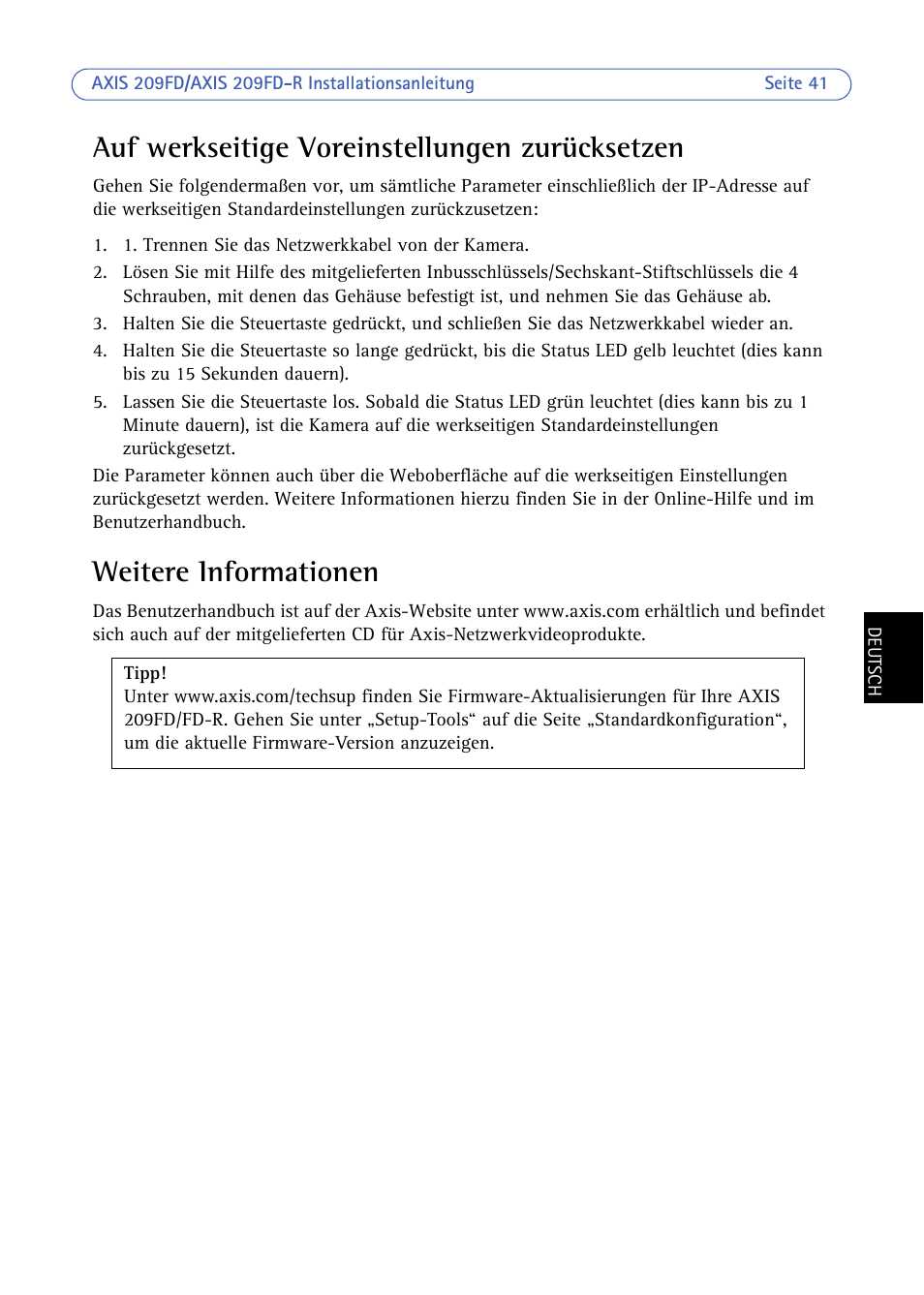 Auf werkseitige voreinstellungen zurücksetzen, Weitere informationen | Axis Communications 209FD/FD-R User Manual | Page 41 / 71