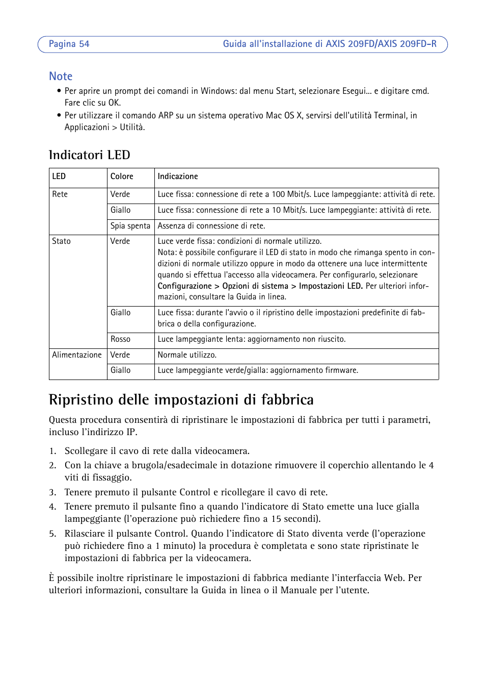 Indicatori led, Ripristino delle impostazioni di fabbrica | Axis Communications 209FD/FD-R User Manual | Page 54 / 71