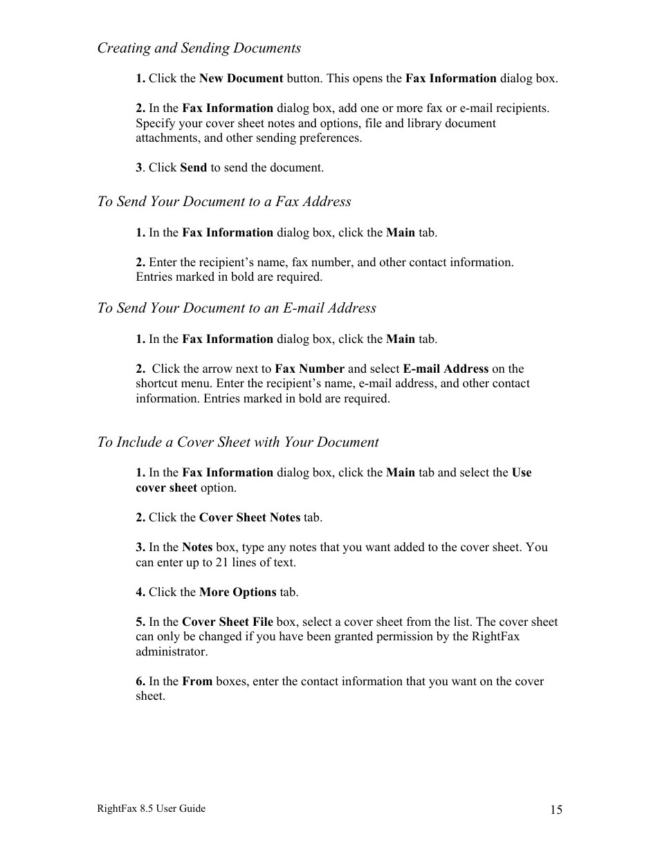 Creating and sending documents, To send your document to a fax address, To send your document to an e-mail address | To include a cover sheet with your document | Axis Communications RightFax 8.5 User Manual | Page 15 / 20